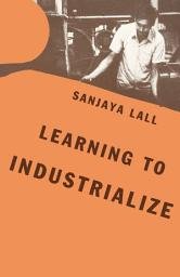 Cover of Learning to Industrialize